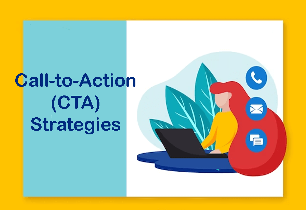 Call-to-Action (CTA) Strategies