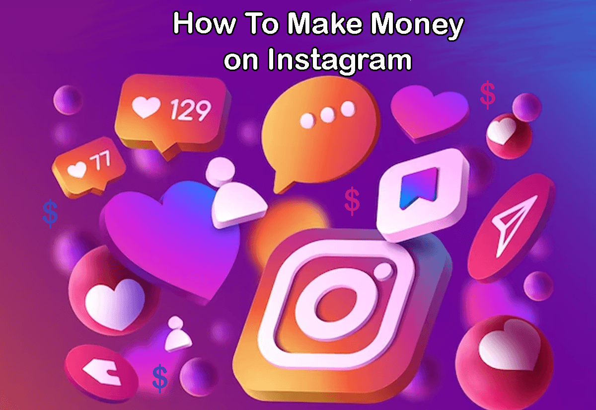 How To Make Money on Instagram
