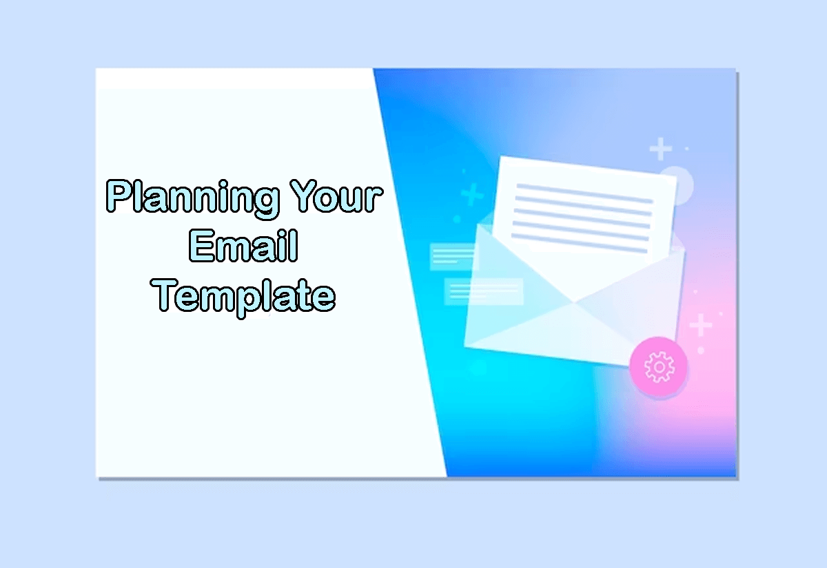 Planning Your Email Template
