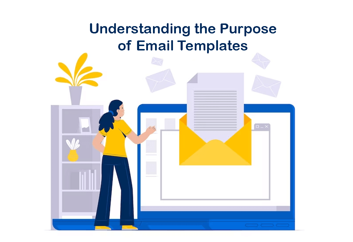 Understanding the Purpose of Email Templates